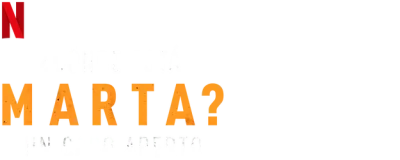 ¿Dónde está Marta?