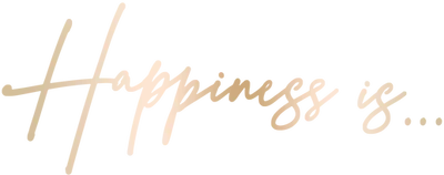 Happiness Is