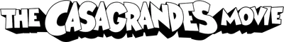 The Casagrandes Movie