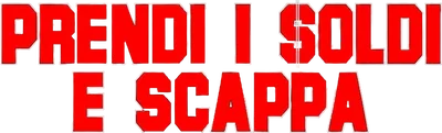 Prendi i soldi e scappa