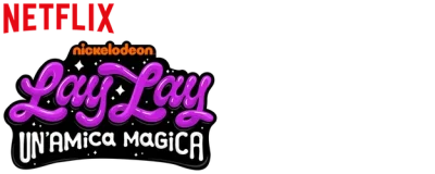 Lay Lay - Un'amica magica