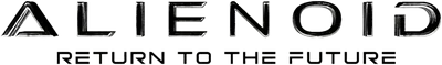 Alienoid: Return to the Future
