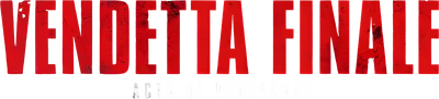 Vendetta finale - Acts of Vengeance