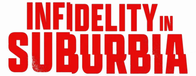 Infidelity in Suburbia