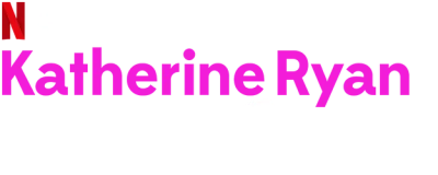 Katherine Ryan: Glitter Room