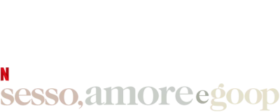 Sesso, amore e goop